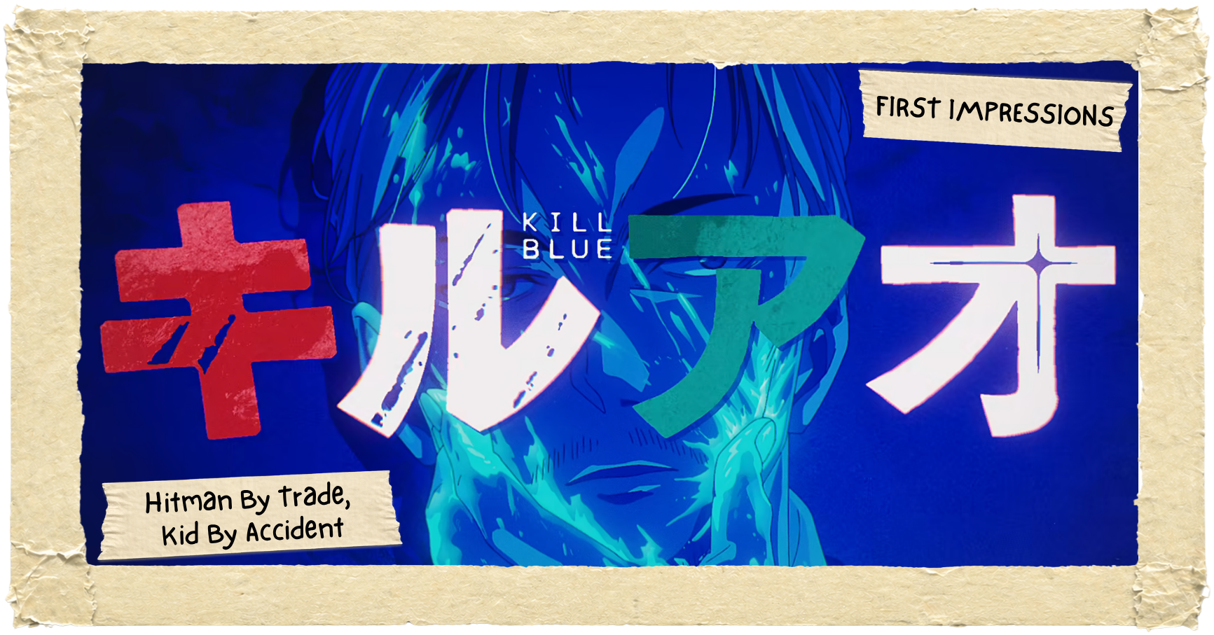 ‘Kill Blue’ | First Impressions